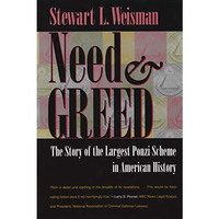 Need And Greed: The Story Of The Largest Ponzi Scheme In American History [Hardcover]