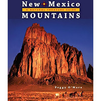 New Mexico Mountains: A Natural Treasure Guide [Paperback]
