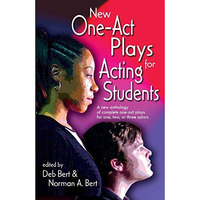 New One Act-Plays For Acting Students: A New Anthology Of Complete One-Act Plays [Paperback]
