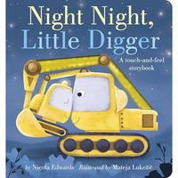 Night Night, Little Digger: A touch-and-feel storybook [Board book]
