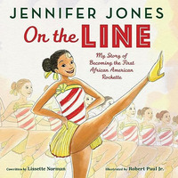 On the Line: My Story of Becoming the First African American Rockette [Hardcover]