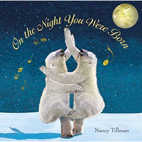 On the Night You Were Born [Hardcover]