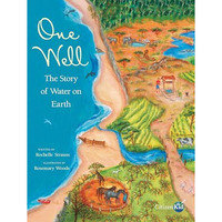 One Well: The Story of Water on Earth [Hardcover]