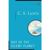 Out of the Silent Planet [Hardcover]