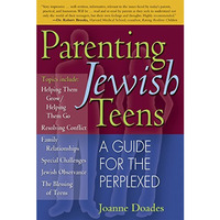 Parenting Jewish Teens: A Guide for the Perplexed [Paperback]