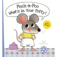Peek-a-Poo What's in Your Potty? [Hardcover]