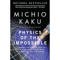 Physics of the Impossible: A Scientific Exploration into the World of Phasers, F [Paperback]