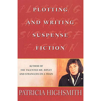 Plotting and Writing Suspense Fiction [Paperback]