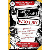 Poetry Speaks Who I Am: Poems of Discovery, Inspiration, Independence, and Every [Mixed media product]
