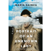 Portrait of an Unknown Lady: A Novel [Paperback]