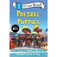 Pretzel and the Puppies: Construction Pups [Hardcover]