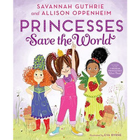 Princesses Save the World [Hardcover]