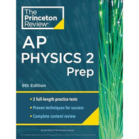 Princeton Review AP Physics 2 Prep, 9th Edition: 2 Practice Tests + Complete Con [Paperback]