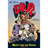 Quest for the Spark: Book One: A BONE Companion [Hardcover]