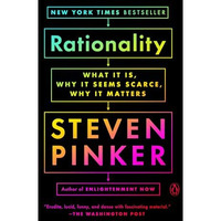 Rationality: What It Is, Why It Seems Scarce, Why It Matters [Paperback]