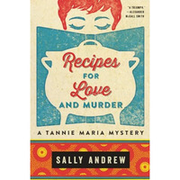 Recipes for Love and Murder: A Tannie Maria Mystery [Paperback]