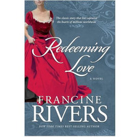 Redeeming Love: A Novel [Paperback]