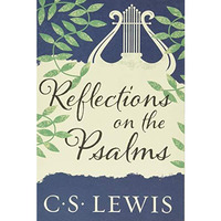 Reflections on the Psalms [Paperback]
