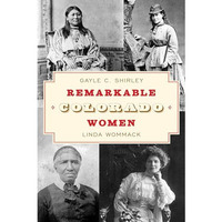 Remarkable Colorado Women [Paperback]