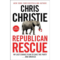 Republican Rescue: My Last Chance Plan to Save the Party . . . And America [Paperback]