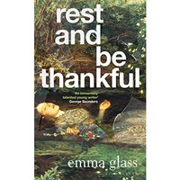 Rest and Be Thankful [Hardcover]