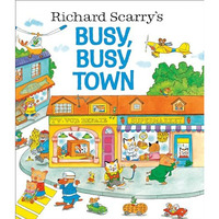 Richard Scarry's Busy, Busy Town [Hardcover]