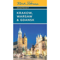 Rick Steves Snapshot Kraków, Warsaw & Gdansk [Paperback]