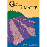 Roadside Geology Of Maine (roadside Geology Series) [Paperback]