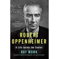Robert Oppenheimer: A Life Inside the Center [Paperback]