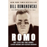 Romo: My Life on the Edge: Living Dreams and Slaying Dragons [Paperback]