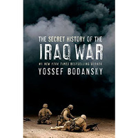 Secret History of the Iraq War [Paperback]