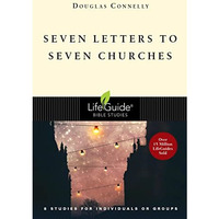 Seven Letters To Seven Churches (lifeguide(r) Bible Studies) [Paperback]