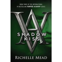 Shadow Kiss: A Vampire Academy Novel [Paperback]