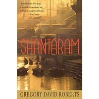 Shantaram: A Novel [Hardcover]