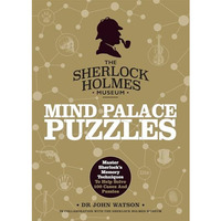 Sherlock Holmes: Mind Palace Puzzles: Master Sherlock's memory techniques to hel [Paperback]