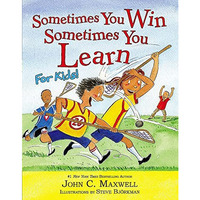 Sometimes You Win--Sometimes You Learn for Kids [Hardcover]