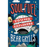 Soul Fuel for Young Explorers [Hardcover]