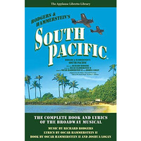 South Pacific: The Complete Book and Lyrics of the Broadway Musical The Applause [Paperback]