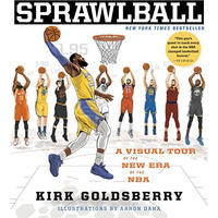 Sprawlball: A Visual Tour of the New Era of the NBA [Paperback]