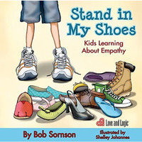 Stand in My Shoes: Kids Learning about Empathy [Paperback]