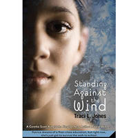 Standing Against the Wind [Paperback]