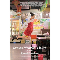 Strange Weather in Tokyo: A Novel [Paperback]