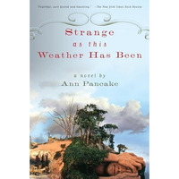 Strange as This Weather Has Been: A Novel [Paperback]