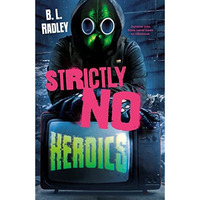 Strictly No Heroics [Hardcover]