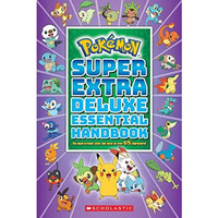 Super Extra Deluxe Essential Handbook (Pokémon): The Need-to-Know Stats and [Paperback]
