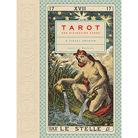 Tarot and Divination Cards: A Visual Archive [Hardcover]
