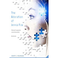 The Adoration of Jenna Fox [Paperback]