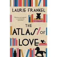 The Atlas of Love: A Novel [Paperback]