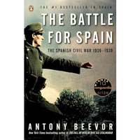 The Battle for Spain: The Spanish Civil War 1936-1939 [Paperback]