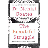The Beautiful Struggle: A Memoir [Paperback]